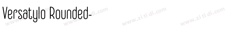 Versatylo Rounded字体转换 Versatylo Rounded字体转换
